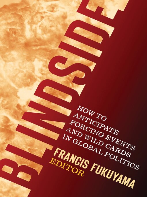 Title details for Blindside by Francis Fukuyama - Available